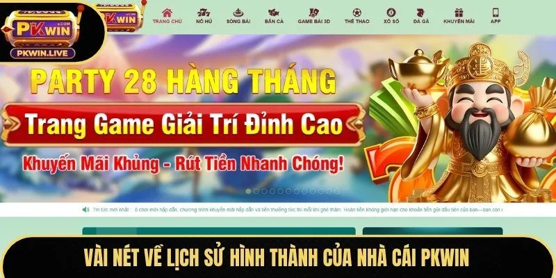 Vài nét về lịch sử hình thành của nhà cái Pkwin