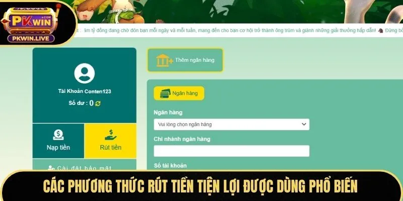 Các phương thức rút tiền tiện lợi được dùng phổ biến