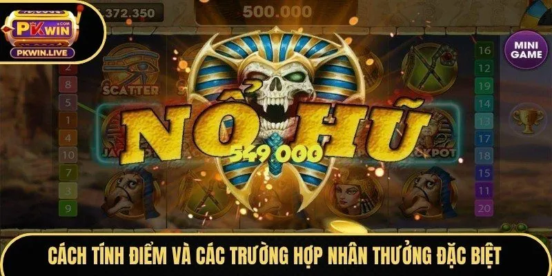 Cách tính điểm và các trường hợp nhân thưởng đặc biệt